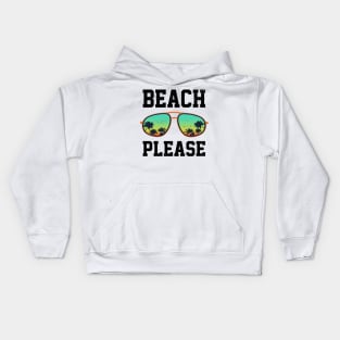 Beach Please Kids Hoodie